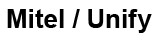 Mitel / Unify